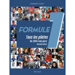 Formule 1 : tous les pilotes de 1950 à nos jours - nouvelle édition (broché) Formule 1 : tous les pilotes de 1950 à nos jours - nouvelle édition (broché)