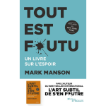 Tout est foutu - un livre sur l'espoir (broch�)