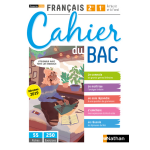 Franais 2me / 1re - cahier du bac (a l'crit et  l'oral) - classes des lyces - elve 2020 (broch) ...