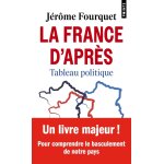 La france d'apr�s - tableau politique (poche)