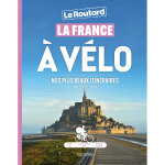La france  vlo - nos plus beaux itinraires de 1  3 jours (broch)