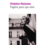Fugitive parce que reine (poche)