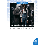 Le fun�rarium hant� - l'affaire snedeker (broch�)