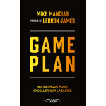 Game plan - ma m�thode pour exceller sur la dur�e (broch�)