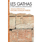 Les gathas (espaces libres - spiritualits vivantes) - le livre sublime de zarathoustra (broch)