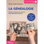 La g�n�alogie, un loisir qui vous veut du bien - explorer, comprendre et partager son h�ritage familial ...