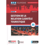 Gestion de la relation clientèle touristique - bts tourisme 1re et 2e années licence numérique (broché) ... Gestion de la relation clientèle touristique - bts tourisme 1re et 2e années licence numérique (broché) ...