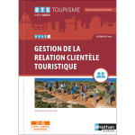 Gestion de la relation client�le touristique - bts tourisme 1re et 2e ann�es + licence num�rique (broch�) ...