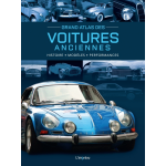 Grand atlas des voitures anciennes - histoire, mod�les, performances (reli�)