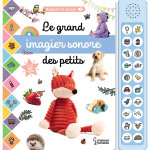Le grand imagier sonore des petits (jeunesse) Le grand imagier sonore des petits (jeunesse)