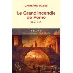 Le grand incendie de rome - 64 ap j. c. (poche)