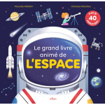 Le grand livre anim� de l'espace (jeunesse)