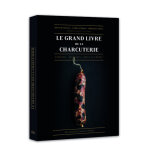 Le grand livre de la charcuterie (reli)
