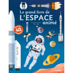 Le grand livre de l'espace animé (cartonné) Le grand livre de l'espace animé (cartonné)