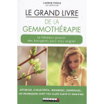 Le grand livre de la gemmothrapie - le fabuleux pouvoir des bourgeons pour vous soigner (broch)