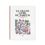 Le grand livre du parfum - troisi�me �dition (reli�)