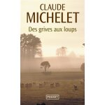 Des grives aux loups - tome 1 (poche)