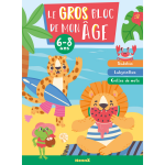 Le gros bloc de mon �ge 6 - 8 ans fille - gar�on - sudokus, labyrinthes, grilles de mots (broch�)