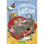La plus grosse b�tise (poche)