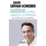 Guerir le stress, l'anxi�t� et la d�pression (poche)