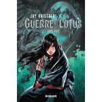 La guerre du lotus, tome 2 : kinslayer (jeunesse)