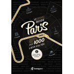 Le guide paris des 1000 lieux cultes de films, s�ries, musiques, bd, romans (broch�)