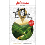 Guide nord vietnam 2024 / 2025 petit fut�: hano� / baie d'along - hanoi - baie d'along (broch�)