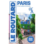 Guide du routard paris 2025 / 26 - et nos meilleures adresses (broch�)