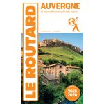 Guide du routard auvergne 2025 / 26 - et nos meilleures activit�s nature (broch�)