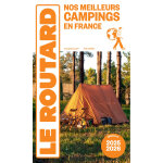 Guide du routard nos meilleurs campings en france 2025 / 26 (broch�)
