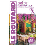 Guide du routard grce continentale 2025 / 26 - + les ioniennes et sporades (broch)