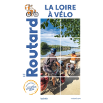 Guide du routard la loire � v�lo (spirale)