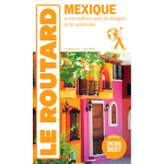Guide du routard mexique 2026 / 27 (broché) Guide du routard mexique 2026 / 27 (broché)