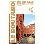 Guide du routard midi toulousain 2026 / 27 (broch�)