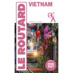 Guide du routard vietnam 2026 / 27 (broché) Guide du routard vietnam 2026 / 27 (broché)