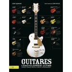 Guitares : l'encyclopdie ultime (reli)