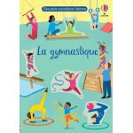 La gymnastique - mes petits autocollants usborne (jeunesse) La gymnastique - mes petits autocollants usborne (jeunesse)