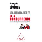 Les habits neufs de la concurrence - ces entreprises qui innovent et raflent tout (broché) Les habits neufs de la concurrence - ces entreprises qui innovent et raflent tout (broché)