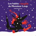 Les habits rouges de monsieur loup (jeunesse)