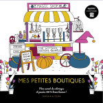 Happy coloriage mes petites boutiques (broch)