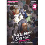 Harclement scolaire - la mthode du dtective imamura - tome 2 (manga)