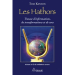 Les hathors - trousse d'informations, de transformations et de sons (broch�)