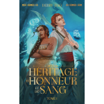 Un h�ritage d'honneur et de sang - tome 1 (broch�)