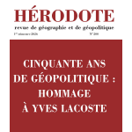 H�rodote n� 200 - 201 - cinquante ans de g�opolitique : hommage � yves lacoste (revue)