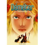Hrones de la mythologie - dmter l'indomptable (broch)