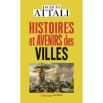 Histoires et avenirs des villes (poche)