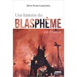 Histoire du blaspheme en france (broch)