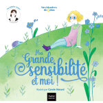 Mes histoires du calme - ma grande sensibilit�. . . et moi ! (cartonn�)
