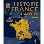 L'histoire de france par les cartes (broch)