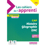Les cahiers de l'apprenti histoire g�ographie emc cap et cfa (2024) - pochette �l�ve (pochette)